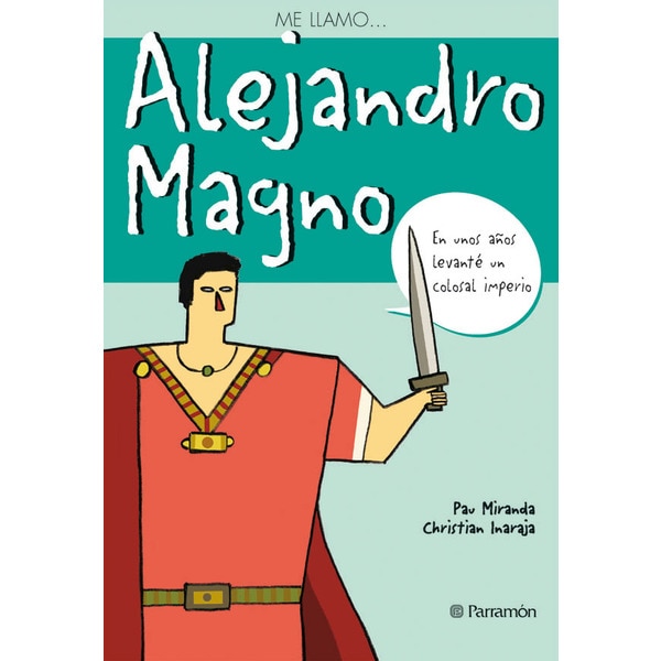 Imagen 0 de Me llamo...Alejandro Magno (Tapa blanda)