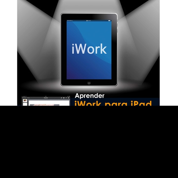 Aprender iWork para Ipad con 100 ejercicios prácticos (Capa mole) 1