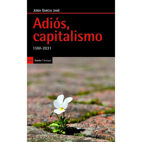 Adiós. Capitalismo: 15m-2031 1
