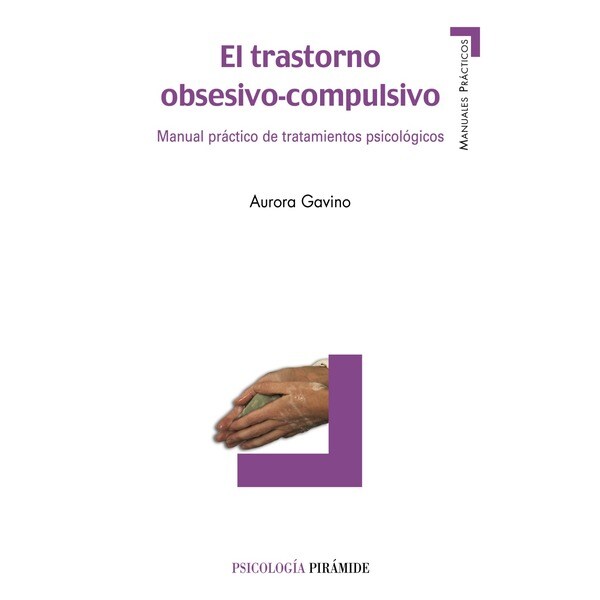 El trastorno obsesivo-compulsivo: Manual práctico de tratamientos psicológicos (Capa mole com abas) 1
