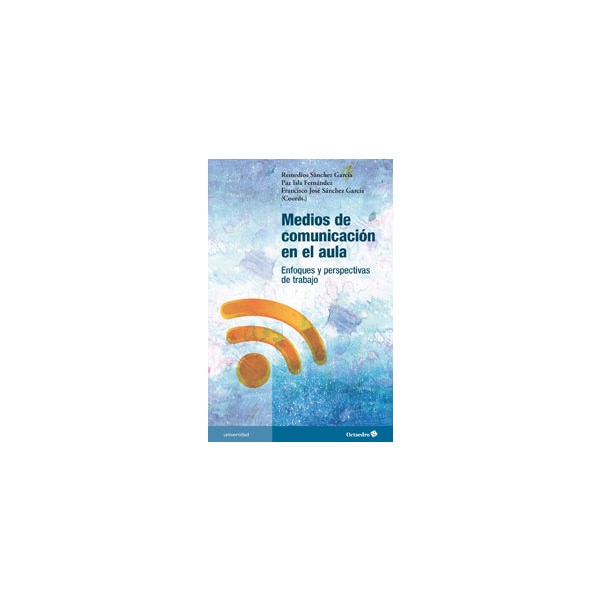 Imagen 0 de Medios de comunicación en el aula: Enfoques y perspectivas de trabajo