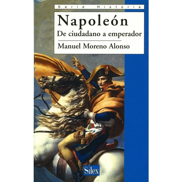 Imagen 0 de Napoleon. De ciudadano a emperador (Tapa blanda)