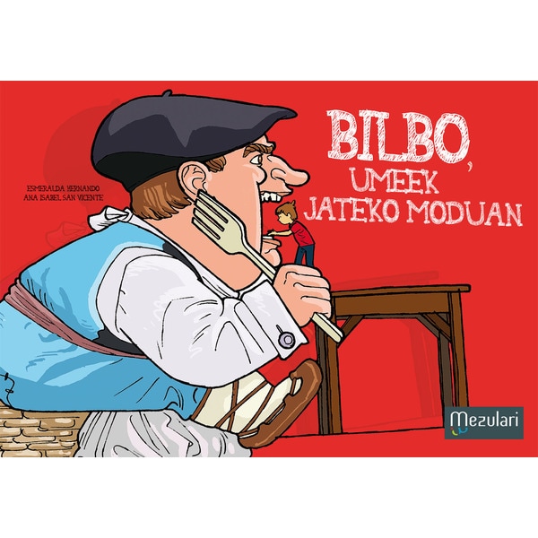 Bilbo, umeek jateko moduan(Tapa blanda) 1