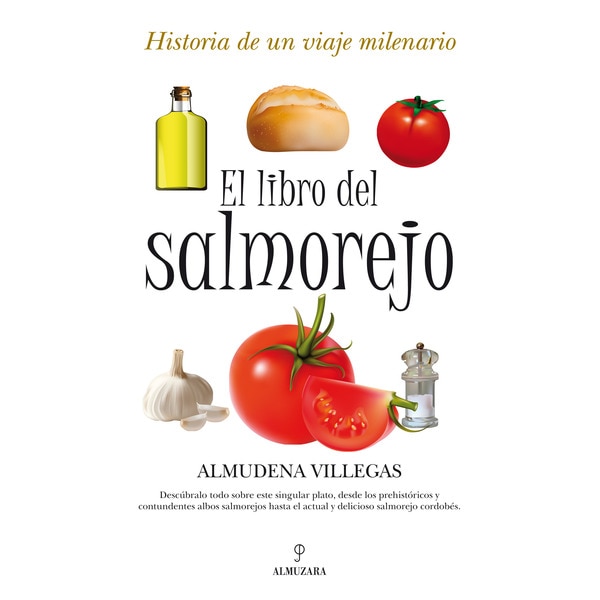 Imagen 0 de El libro del salmorejo (Tapa blanda)