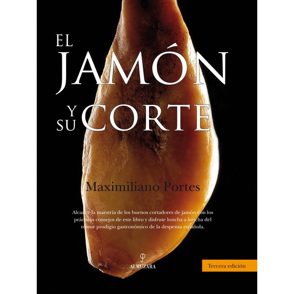 Imagen 0 de El jamón y su corte (Tapa blanda)