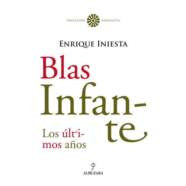 Blas Infante: Los Últimos Años 1