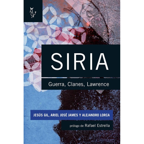 Siria: Guerra. Clanes. Lawrence 1