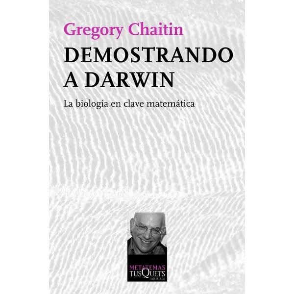 Demostrando a Darwin: La biología en clave matemática (Capa mole) 1