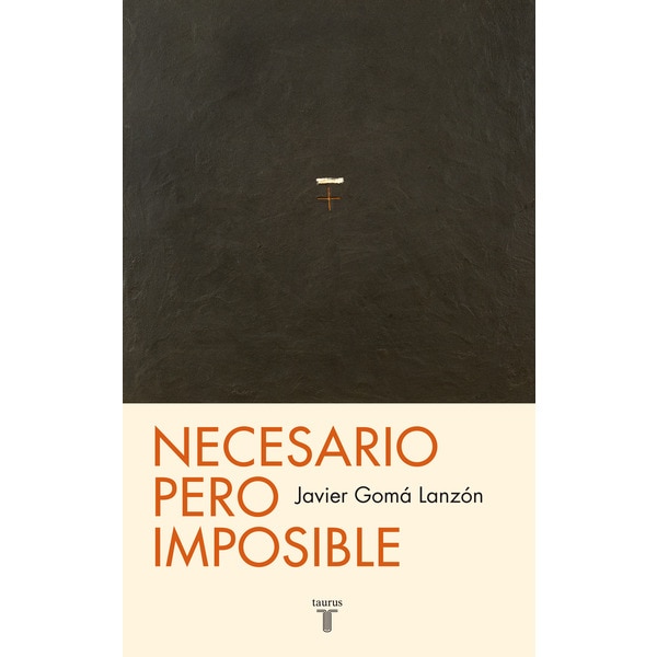Necesario pero imposible (Tetralogía de la ejemplaridad): O ¿qué podemos esperar? (Capa mole) 1