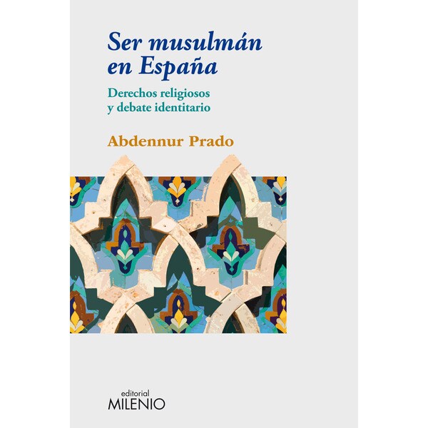 Ser Musulmán En España 1