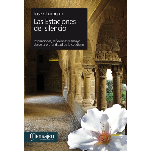 Imagem 0 de Las estaciones del silencio: Inspiraciones, reflexiones y ensayo desde la profundidad de lo cotidiano(Tapa blanda)