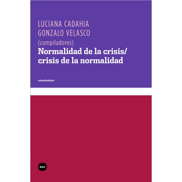 Normalidad De La Crisis / Crisis De La Normalidad 1