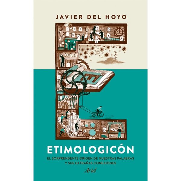 Etimologicon El Sorprendente Origen De Nuestras Palabras Y Sus Extranas Conexiones Tapa Blanda Linguistica Filologia El Corte Ingles