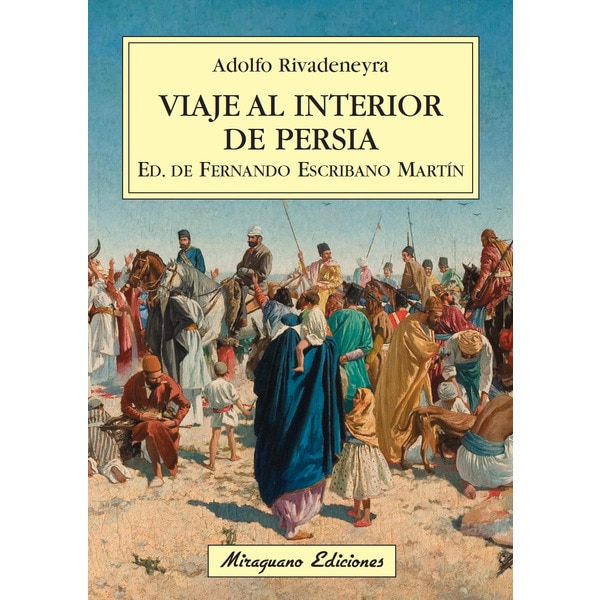 Viaje Al Interior De Persia 1