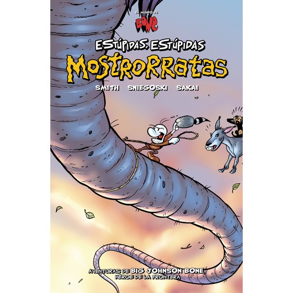 Imagem 0 de Bone. Estúpidas, estúpidas mostrorratas: Aventuras de Big Johnson Bone, héroe de la frontera (Capa dura)