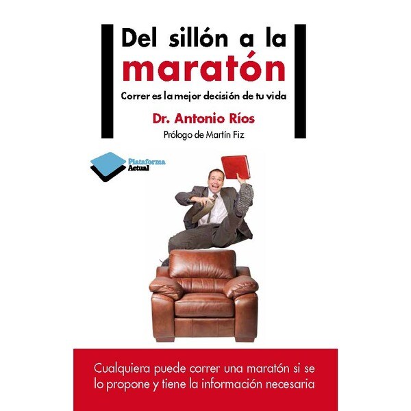 Imagem 0 de DEL SILLÓN A LA MARATÓN: Correr es la mejor decisión de tu vida (Capa mole com abas)