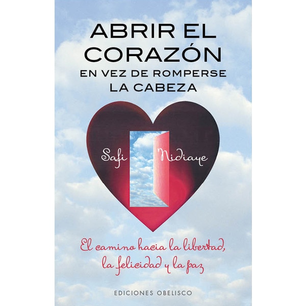 Abrir El Corazón En Vez De Romperse La Cabeza 1