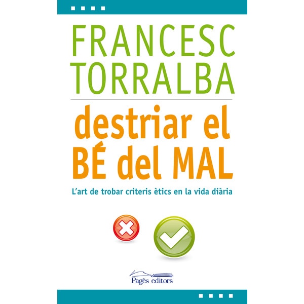 Destriar El Bé Del Mal 1