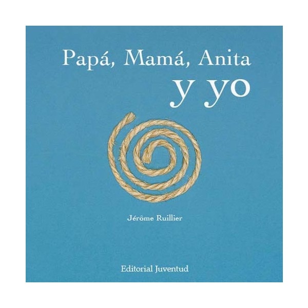 Imagem 0 de Papá, mamá, Anita y yo (Capa dura)