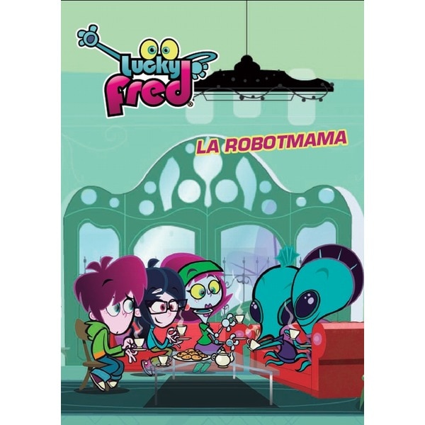 Lucky Fred. La robotmama (Capa mole) 1
