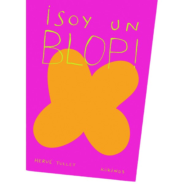 ¡Soy un blop! (Capa dura) 1