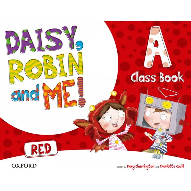 Imagen 0 de Daisy, Robin and Me A Red Class Book Pack