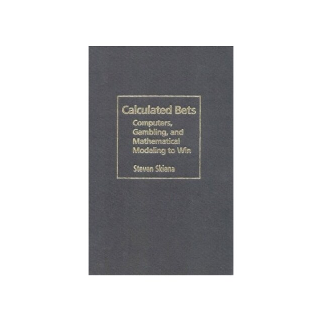 Imagen 0 de Calculated Bets: Computers, Gambling, And Mathematical Modeling To Win (Outlooks)