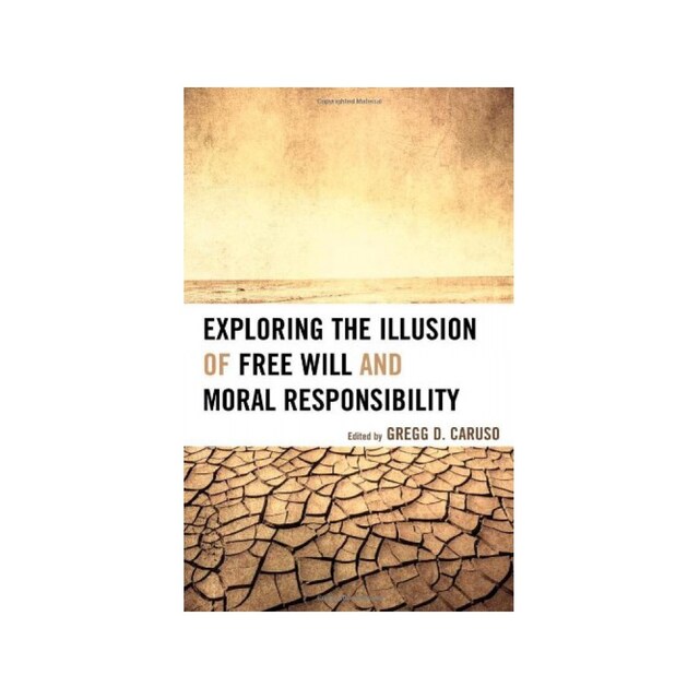Imagen 0 de Exploring The Illusion Of Free Will And Moral Responsibility