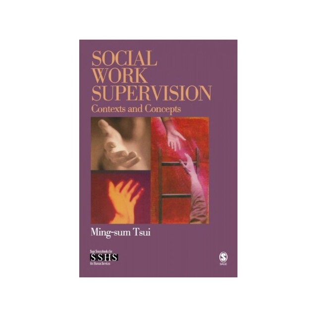 Imagen 0 de Social Work Supervision: Contexts And Concepts (Sage Sourcebooks For The Human Services)