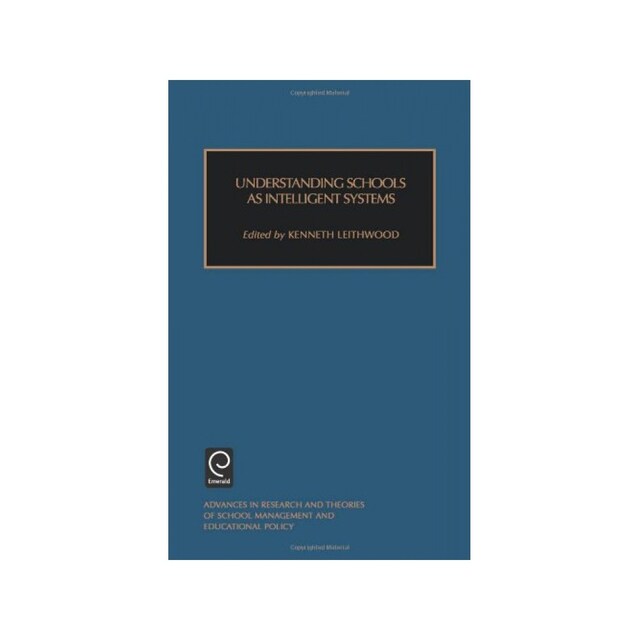 Imagen 0 de Understanding Schools As Intelligent Systems (Advances In Research & Theories Of School Management & Educational Policy)