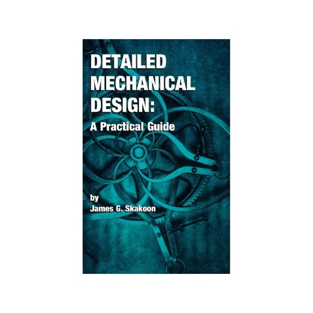 Imagen 0 de Detailed Mechanical Design: A Practical Guide