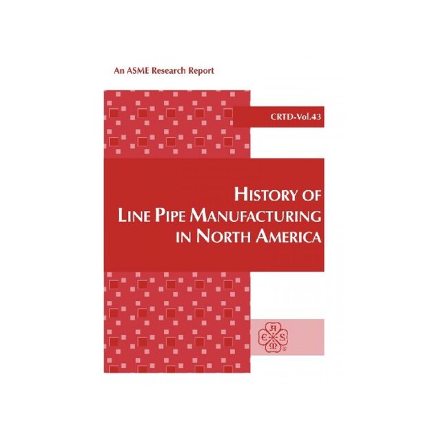 Imagen 0 de History Of Line Pipe Manufacturing In North America (Crtd Center For Research And Technology Development)