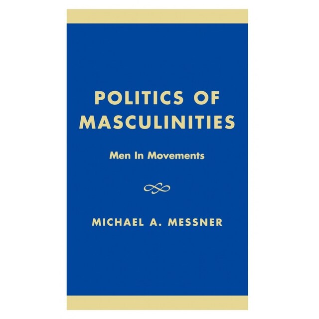Imagen 0 de Politics Of Masculinities: Men In Movements (The Gender Lens)