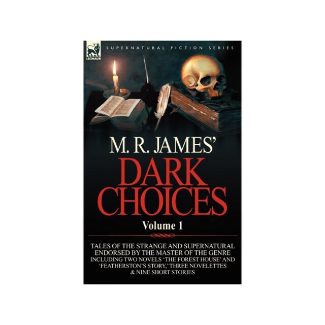 Imagen 0 de M. R. James' Dark Choices: Volume 1-A Selection Of Fine Tales Of The Strange And Supernatural Endorsed By The Master Of The Genre Including Two