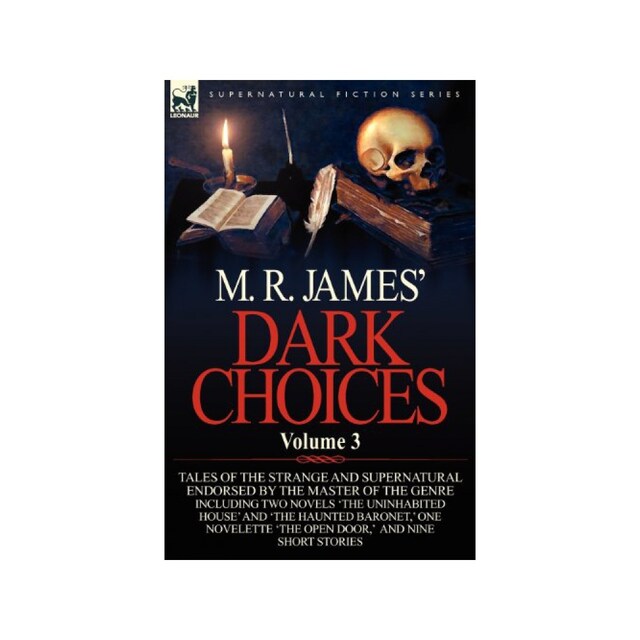 Imagen 0 de M. R. James' Dark Choices: Volume 3-A Selection Of Fine Tales Of The Strange And Supernatural Endorsed By The Master Of The Genre Including Two