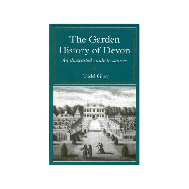 Imagen 0 de The Garden History Of Devon: An Illustrated Guide To Sources (South-West Studies)