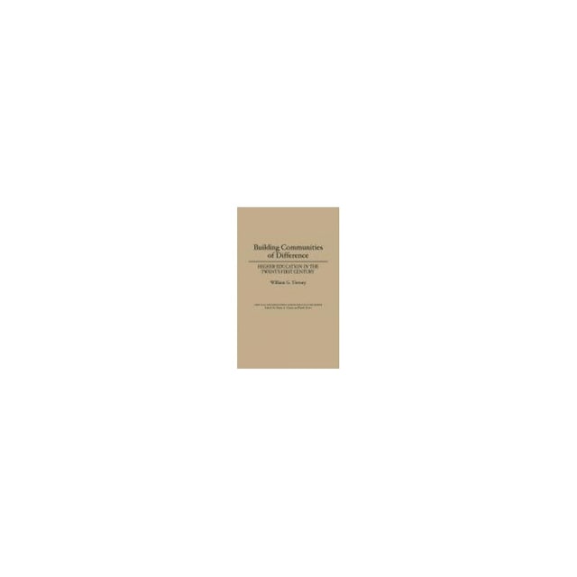Imagen 0 de Building Communities Of Difference: Higher Education In The Twenty-First Century (Critical Studies In Education & Culture)