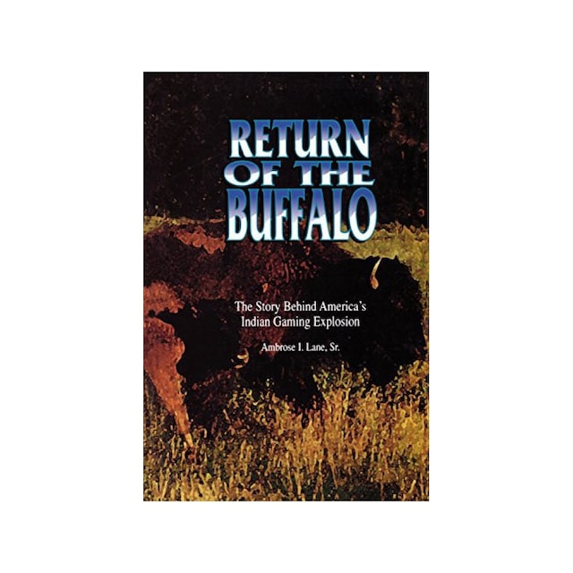 Imagen 0 de Return Of The Buffalo: The Story Behind America's Indian Gaming Explosion