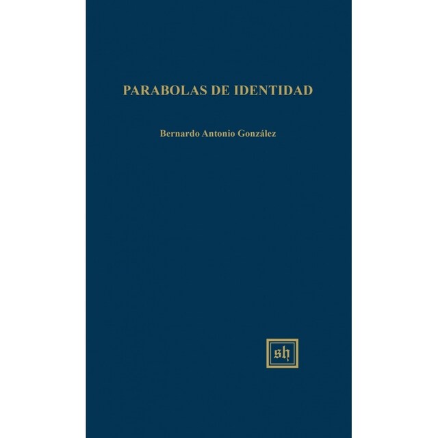 Imagen 0 de Parabolas De Identidad (Scripta Humanistica)