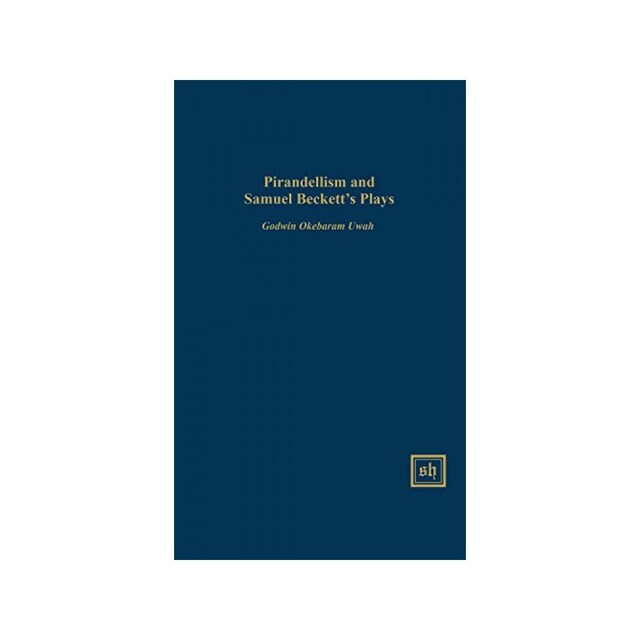 Imagen 0 de Pirandellism And Samuel Beckett's Plays (Scripta Humanistica)