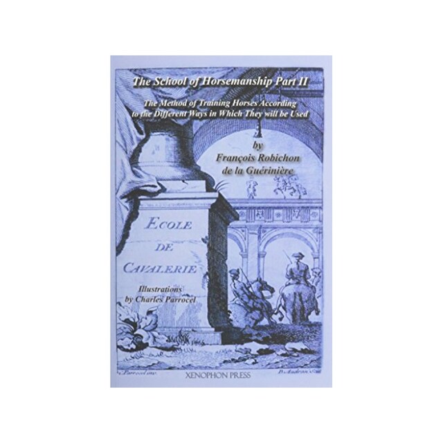 Imagen 0 de Ecole De Cavalerie: Part Ii (School Of Horsemanship) By De La Gueriniere