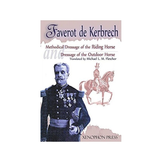 Imagen 0 de 'methodical Dressage Of The Riding Horse' And 'dressage Of The Outdoor Horse': From The Last Teaching Of François Baucher As Recalled By One Of His...