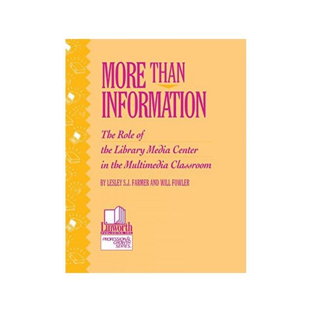 Imagen 0 de More Than Information: The Role Of The Library Media Center In The Multimedia Classroom (Professional Growth Series)