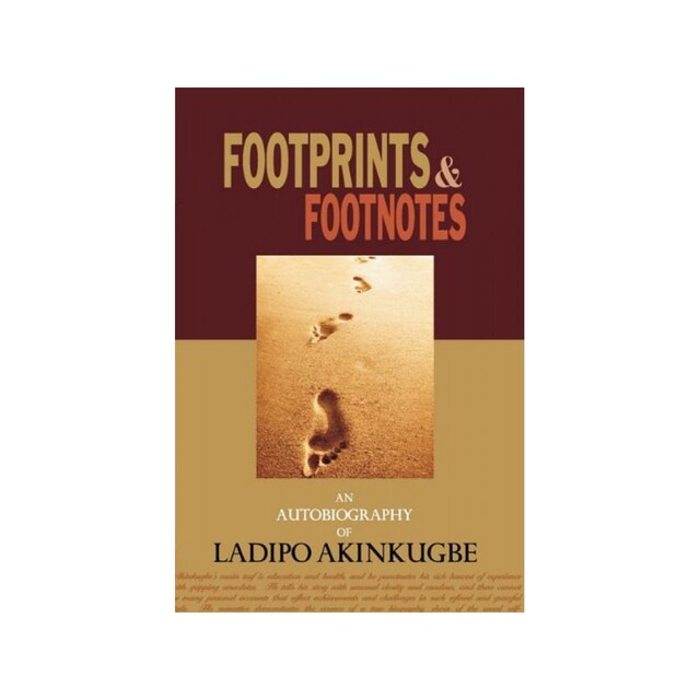Imagen 0 de Footprints & Footnotes An Autobiography Of Ladipo Akinkugbe