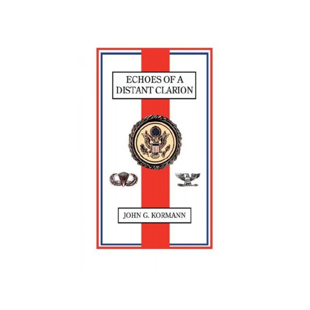 Imagen 0 de Echoes Of A Distant Clarion: Recollections Of A Diplomat And Soldier