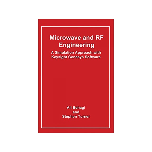 Imagen 0 de Microwave And Rf Engineering- A Simulation Approach With Keysight Genesys Software