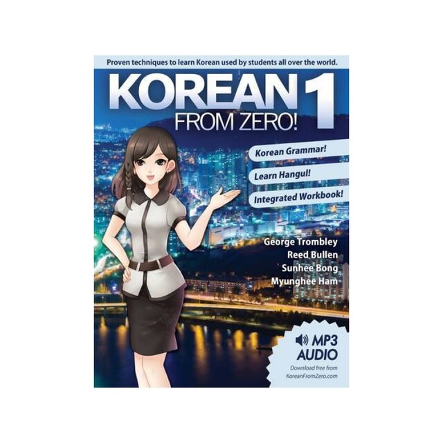 Imagen 0 de Korean From Zero! 1: Proven Methods To Learn Korean With Integrated Workbook, Mp3 Audio, And Online Support: Volume 1