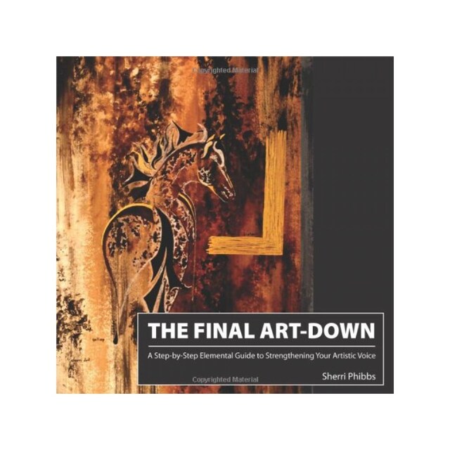Imagen 0 de The Final Art-Down: A Step-By-Step Elemental Guide To Strengthening Your Artistic Voice