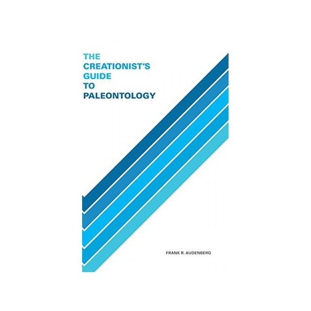 Imagen 0 de The Creationist's Guide To Paleontology