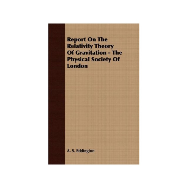 Imagen 0 de Report On The Relativity Theory Of Gravitation - The Physical Society Of London